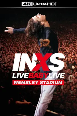 INXS: Live Baby Live